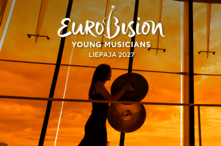 🇱🇻 L’Eurovision des jeunes musiciens 2027 aura lieu le 10 juillet 2027 en Lettonie